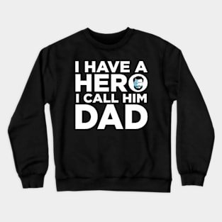 Funny Fathers Day Gift for all Dad's and Grandpas Crewneck Sweatshirt